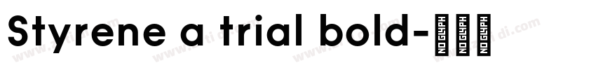 Styrene a trial bold字体转换